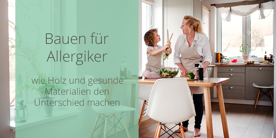 Bauen für Allergiker
